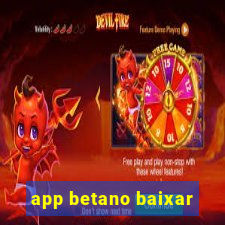 app betano baixar